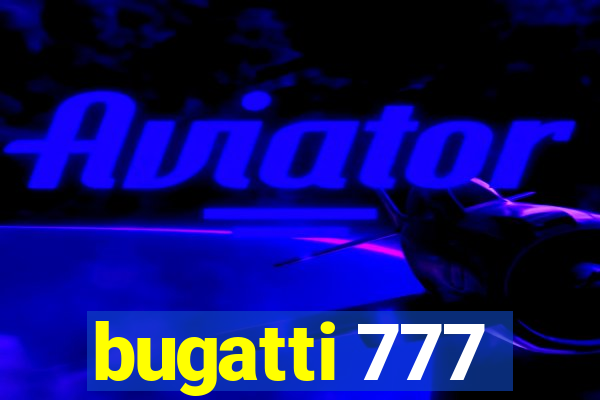 bugatti 777